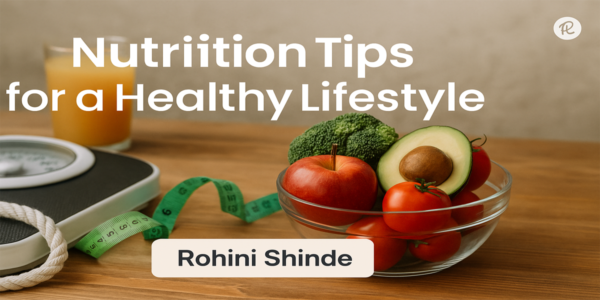 Nutrition Tips for a Healthy Lifestyle