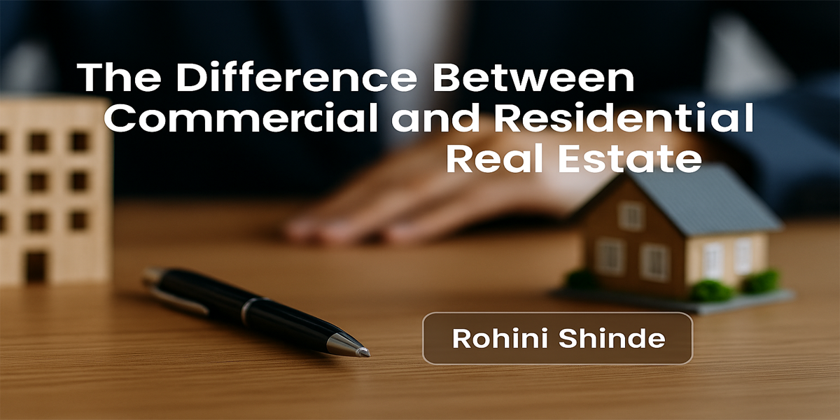 The Difference Between Commercial and Residential Real Estate